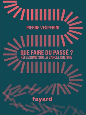 cover image of Que faire du passé ?